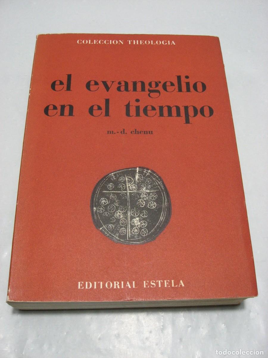 Libros: EL EVANGELIO EN EL TIEMPO - M.D. Chenu - Foto 1