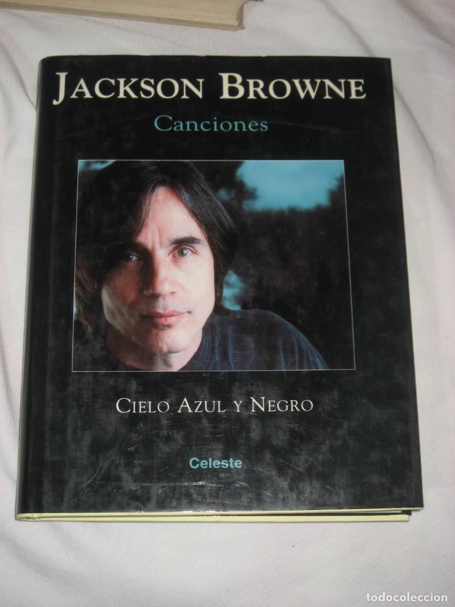 Libros: Jackson Browne CANCIONES Cielo azul y negro - Jackson Browne - Foto 1