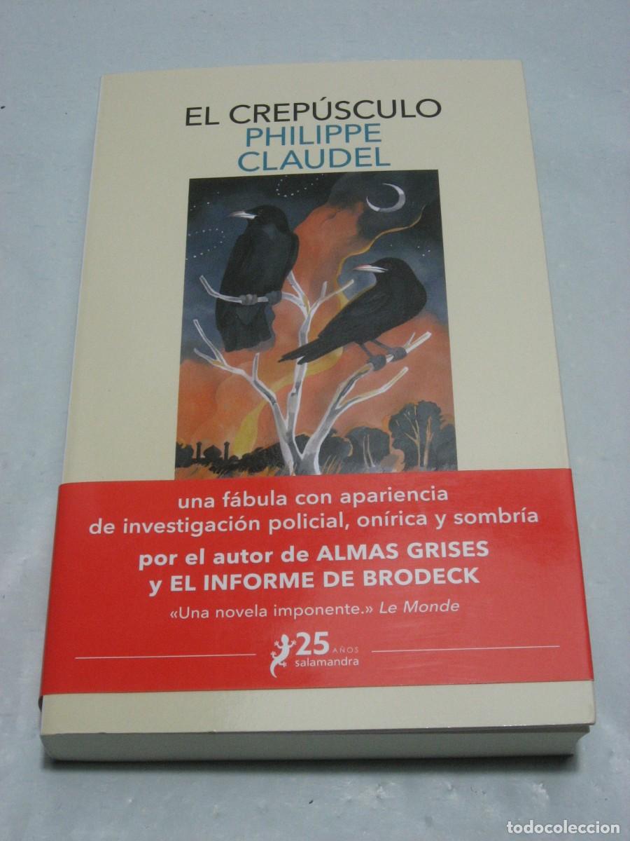 Libros: EL CREP&Uacute;SCULO - Philippe Claudel - Foto 1
