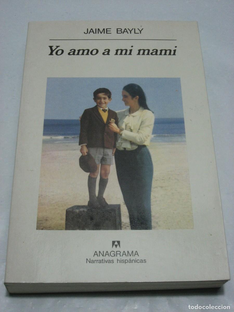 Libros: YO AMO A MI MAMI - Jaime Bayly - Foto 1