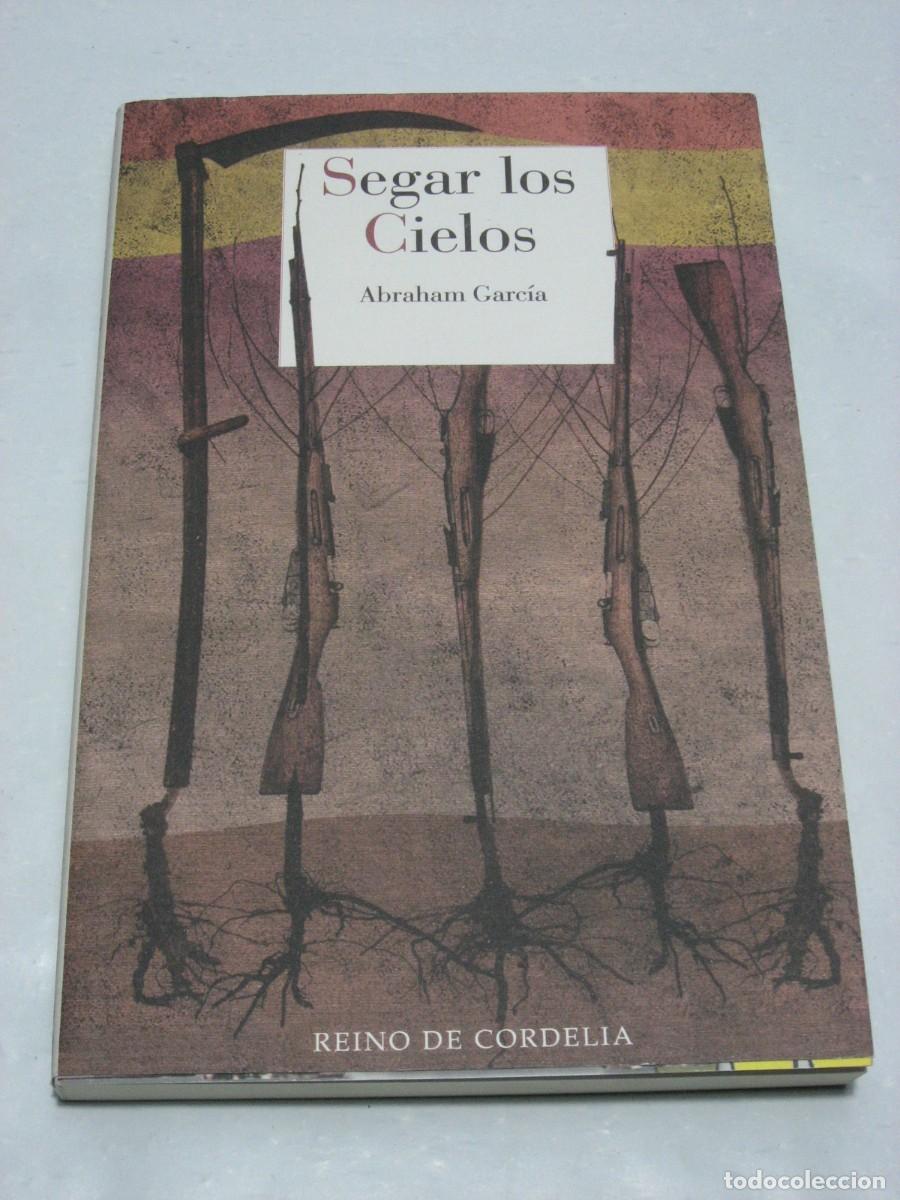 Libros: SEGAR LOS CIELOS - Abraham Garc&iacute;a - Foto 1
