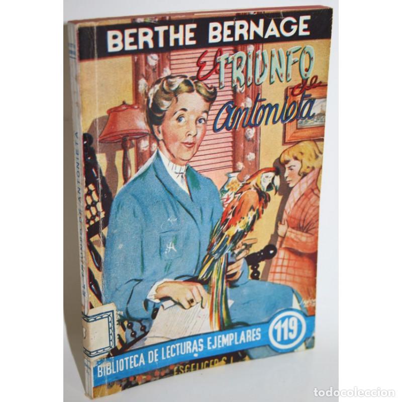 Libros: EL TRIUNFO DE ANTONIETA - BERNAGE, Berthe - Foto 1