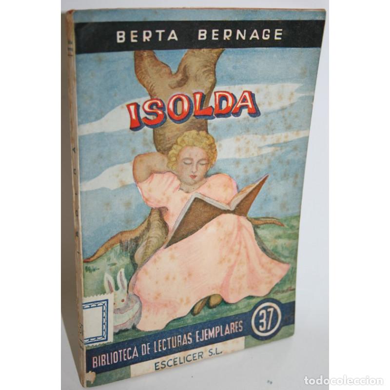Libros: ISOLDA - BERNAGE, Berta - Foto 1