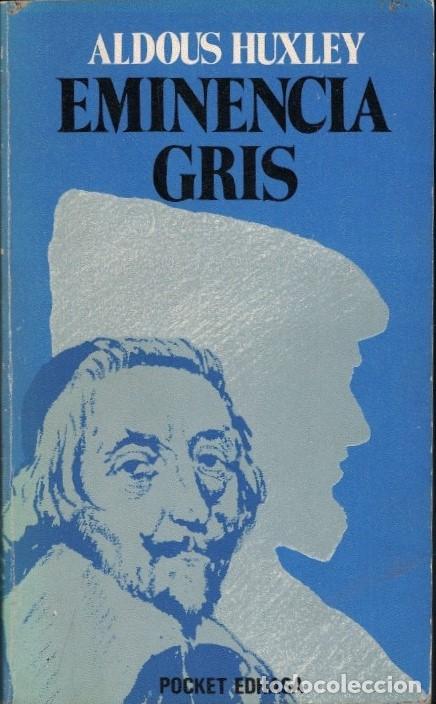 Libros: EMINENCIA GRIS. - Huxley. Aldous, - Foto 1