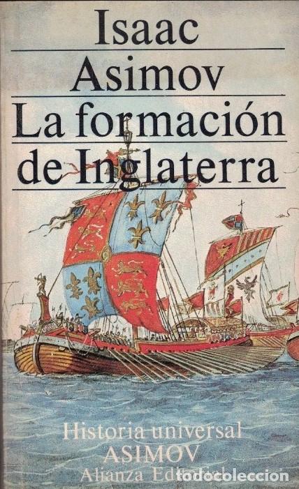 Libros: LA FORMACI&Oacute;N DE INGLATERRA. - Asimov. Isaac, - Foto 1