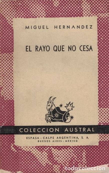 Libros: EL RAYO QUE NO CESA. - Hern&aacute;ndez. Miguel, - Foto 1