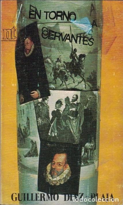 Libros: EN TORNO A CERVANTES. - D&iacute;az &ndash; Plaja. Guillermo, - Foto 1