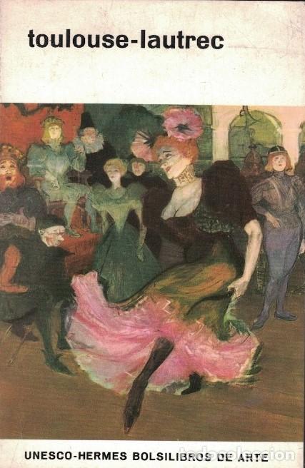 Libros: TOULOUSE &ndash; LAUTREC. - Chastel. Andr&eacute;, - Foto 1
