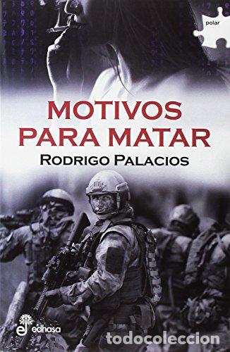 Libros: Motivos para matar. Rodrigo Palacios. - Foto 1