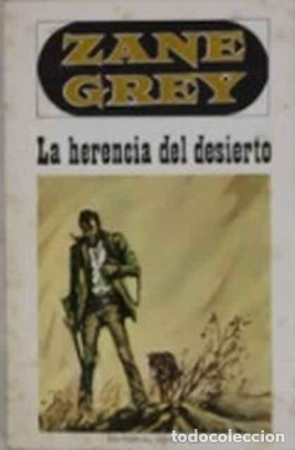 Libros: La herencia del desierto - Zane Grey - Foto 1