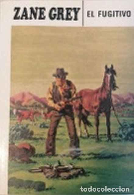 Libros: El fugitivo - Zane Grey - Foto 1