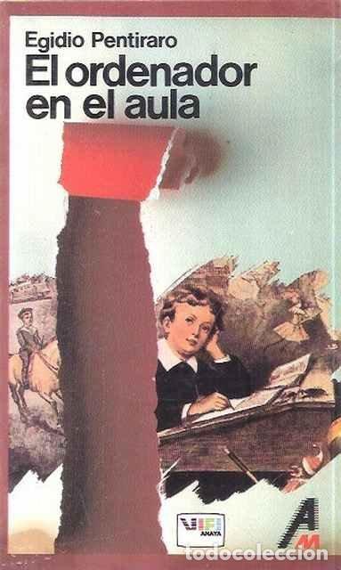 Libros: El ordenador en el aula - Egidio Pentiraro - Foto 1