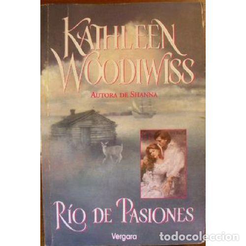 Libros: RIO DE PASIONES - KATHLEEN WOODIWISS - Foto 1