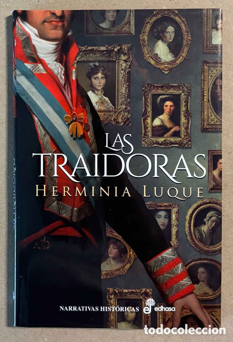 Libros: LAS TRAIDORAS. HERMINIA LUQUE. EDHASA 2021 (1&ordf; EDICI&Oacute;N). - Foto 1