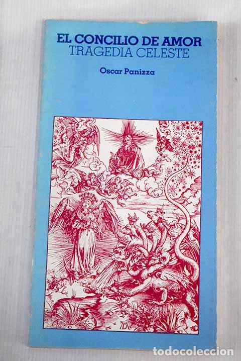 Libros: El concilio de amor: tragedia celeste.- Panizza, Oskar - Foto 1