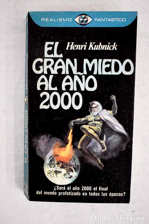Libros: El gran miedo al a&ntilde;o 2000.- Kubnick, Henri - Foto 1