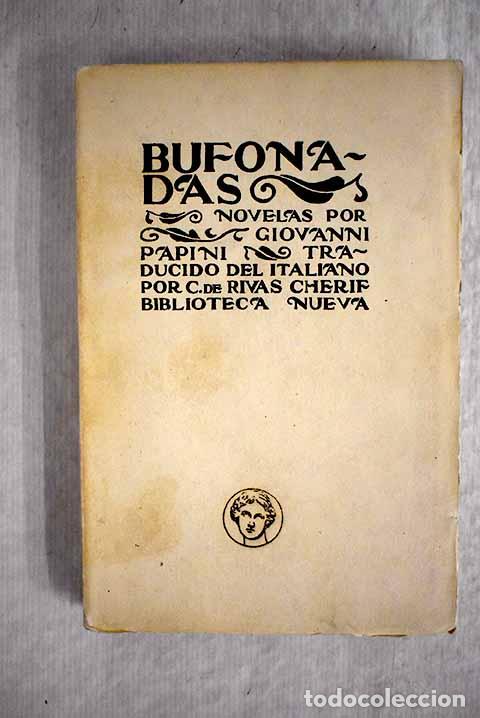 Libros: Bufonadas: Papini, Giovanni.- Papini, Giovanni - Foto 1
