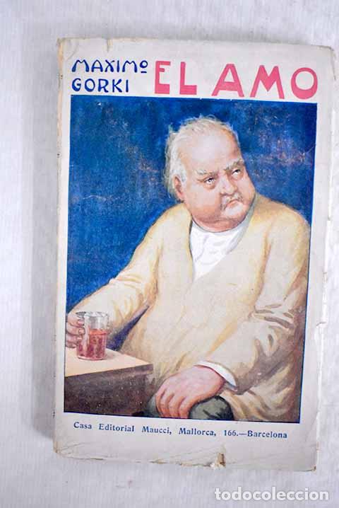 Libros: El amo: (P&aacute;ginas vividas).- Gorki, M&aacute;ximo - Foto 1