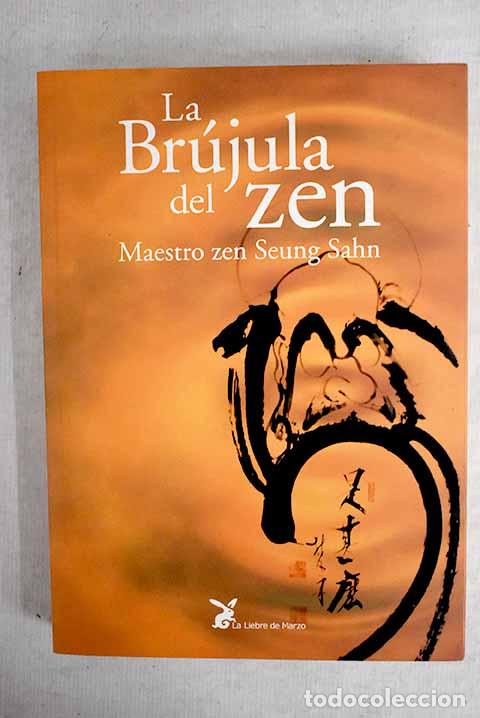 Libros: La br&uacute;jula del zen: Seung Sahn.- Seung Sahn - Foto 1