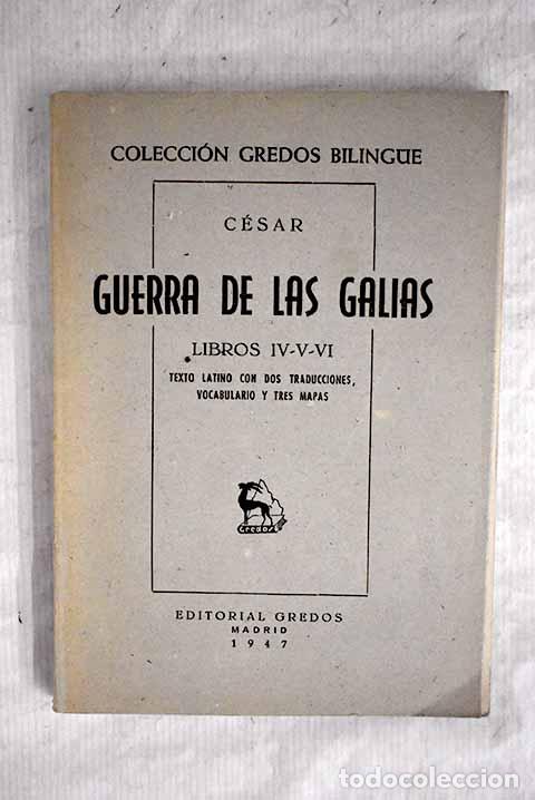 Libros: Guerra de las Galias.- C&eacute;sar, Cayo Julio