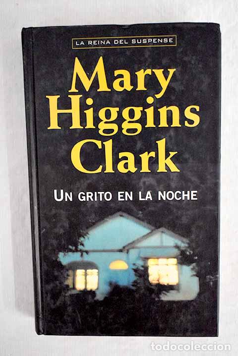 Libros: Un grito en la noche.- Clark, Mary Higgins - Foto 1