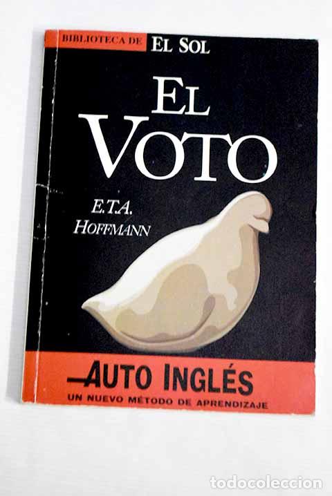 Libros: El voto: Hoffmann, Ernst T. A..- Hoffmann, Ernst T. A. - Foto 1