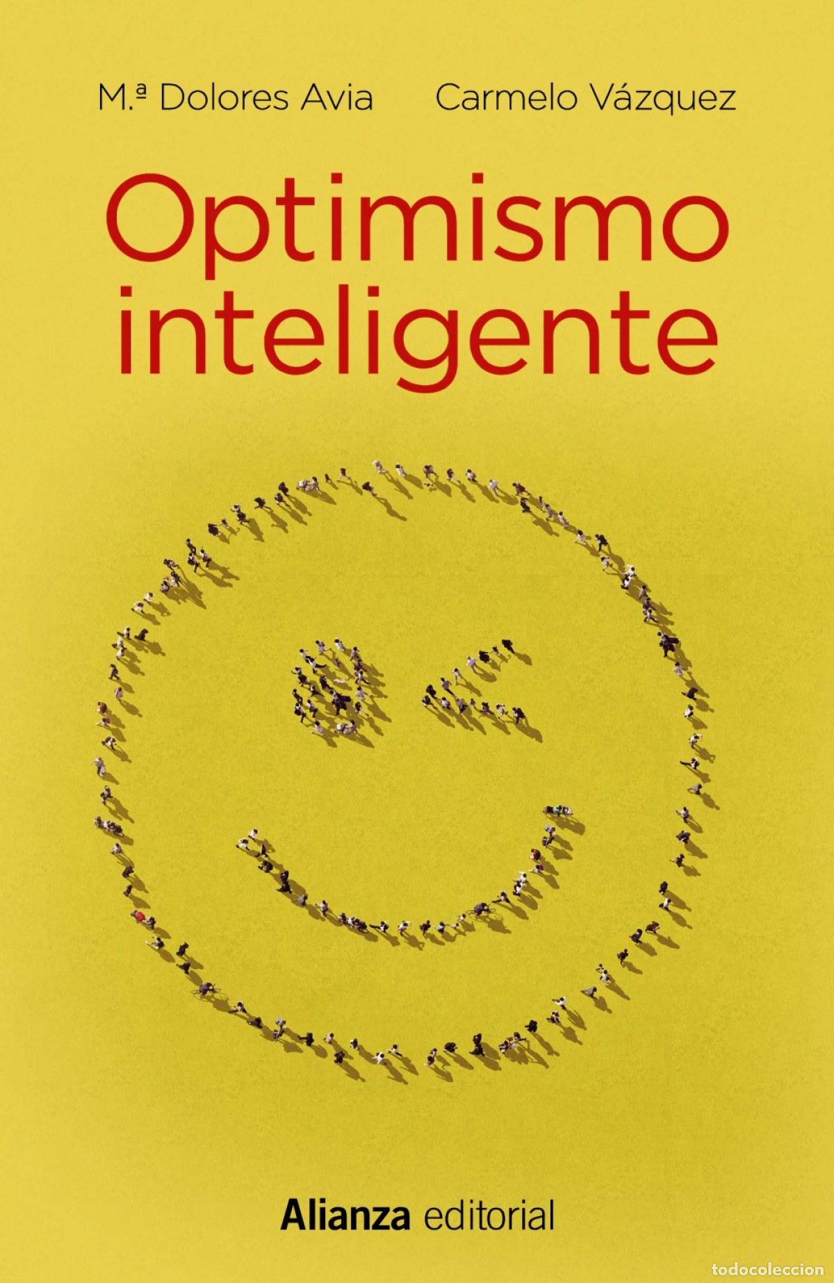 Libros: OPTIMISMO INTELIGENTE - Avia, M&ordf; Dolores;V&aacute;zquez, Carmelo - Foto 1