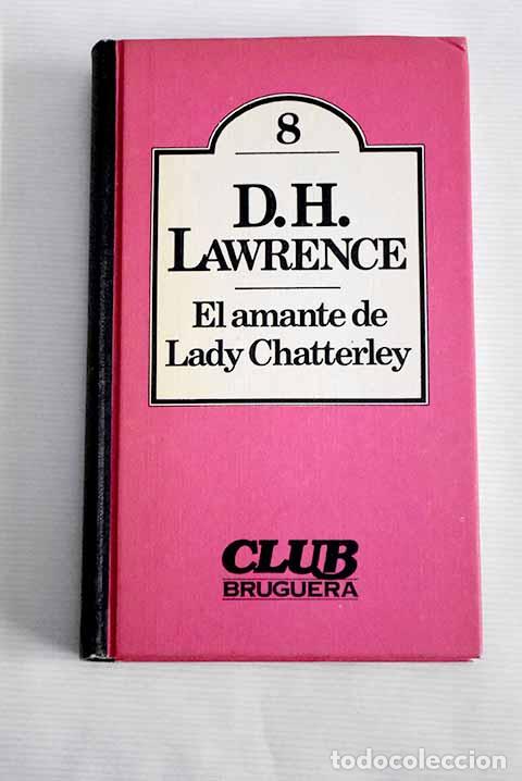 Libros: El amante de Lady Chatterley.- Lawrence, D. H. - Foto 1