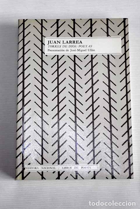 Libros: Torres de Dios: poetas.- Larrea, Juan - Foto 1