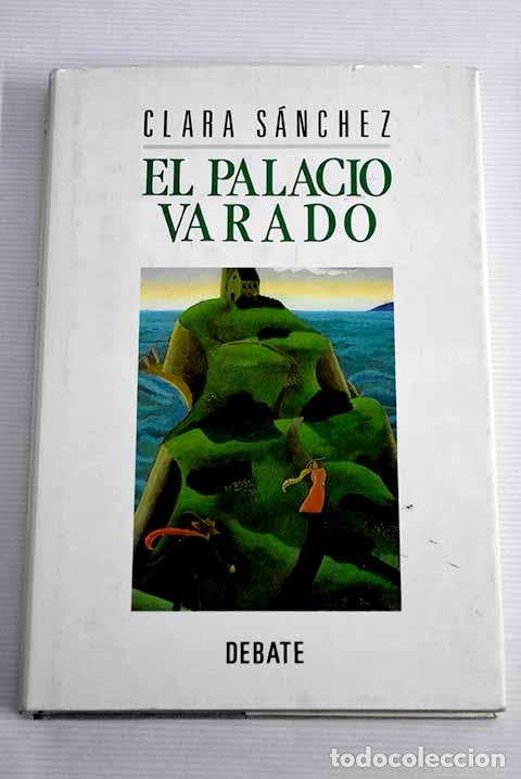 Libros: El palacio varado: S&aacute;nchez, Clara.- S&aacute;nchez, Clara - Foto 1