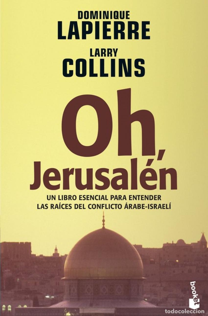 Libros: Oh, Jerusal&eacute;n - Dominique Lapierre;Larry Collins - Foto 1