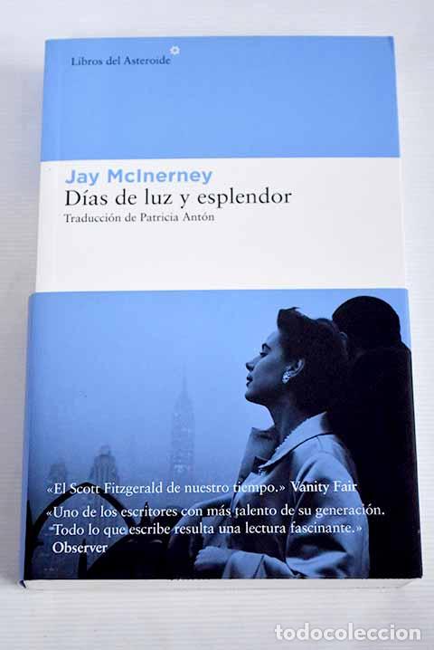 Libros: D&iacute;as de luz y esplendor.- McInerney, Jay - Foto 1