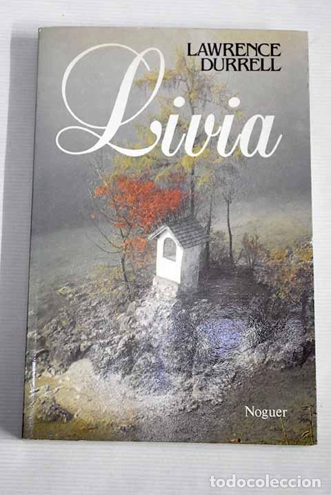 Libros: Livia o enterrado en vida.- Durrell, Lawrence - Foto 1
