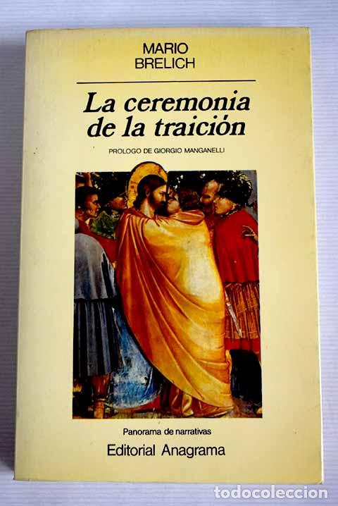 Libros: La ceremonia de la traici&oacute;n.- Brelich, Mario - Foto 1