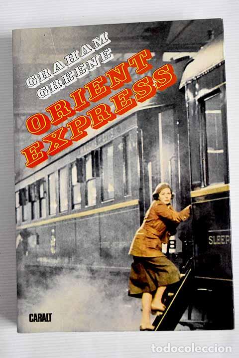 Libros: Orient Express: Greene, Graham.- Greene, Graham - Foto 1