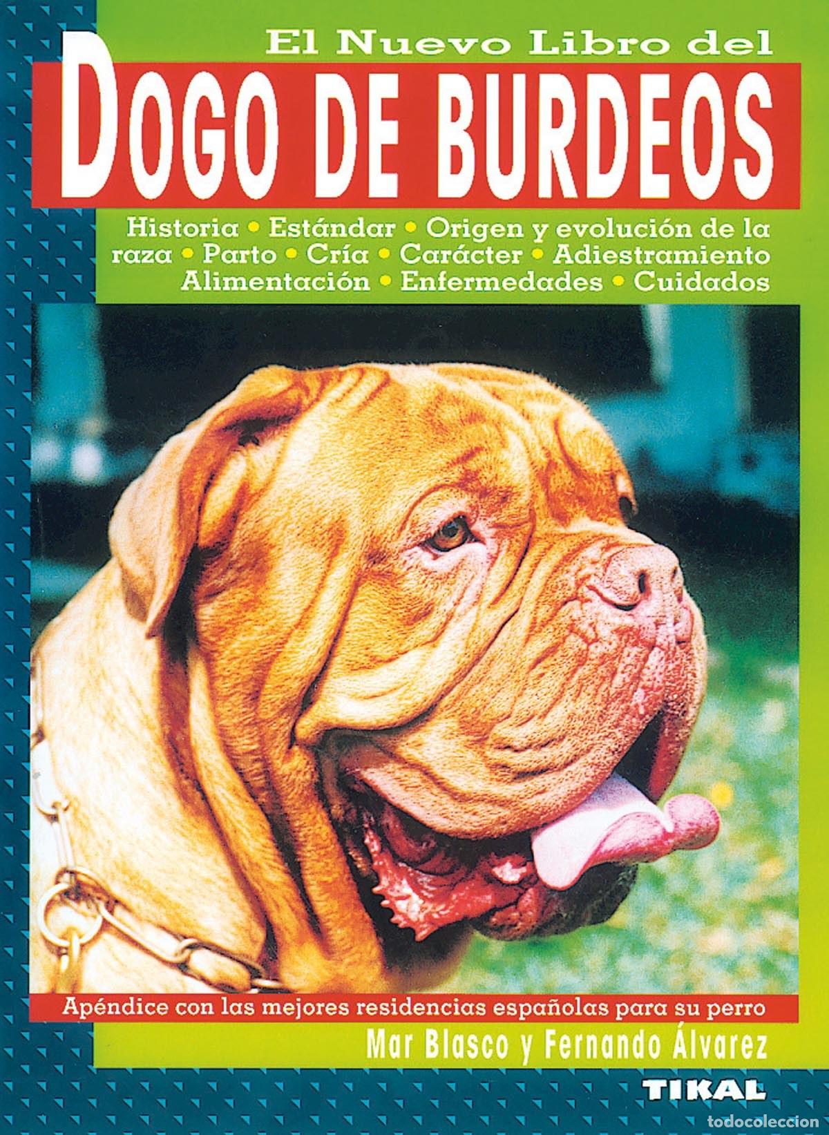 Libros: Dogo de Burdeos. - Blasco, Mar;&Aacute;lvarez, Fernando - Foto 1