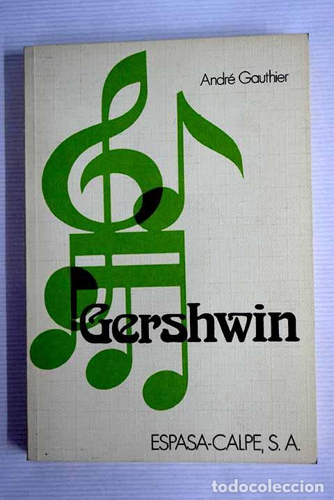 Libros: Gershwin: Gauthier, Andr&eacute;.- Gauthier, Andr&eacute; - Foto 1