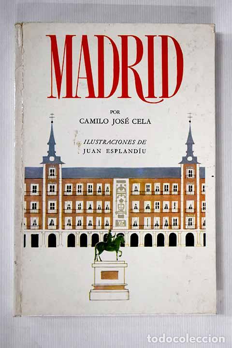 Libros: Madrid: Cela, Camilo Jos&eacute;.- Cela, Camilo Jos&eacute;