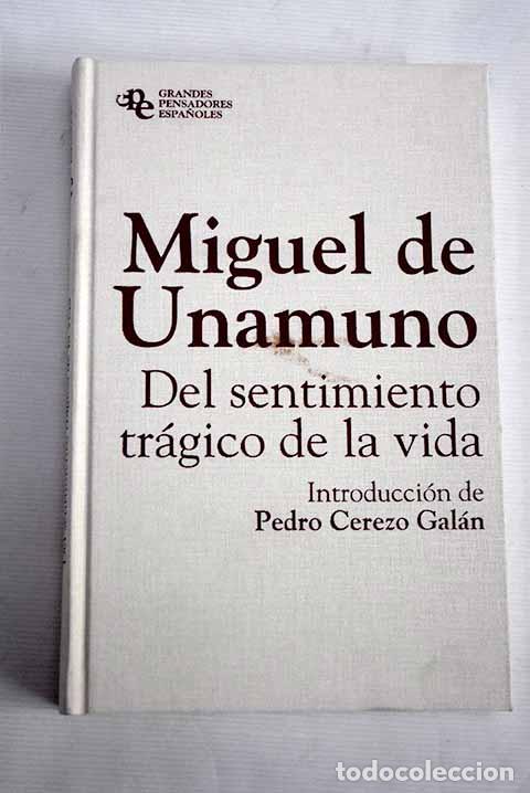 Libros: Del sentimiento tr&aacute;gico de la vida.- Unamuno, Miguel de