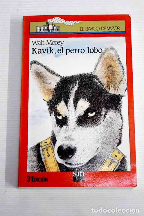 Libros: Kavik, el perro lobo.- Morey, Walt - Foto 1