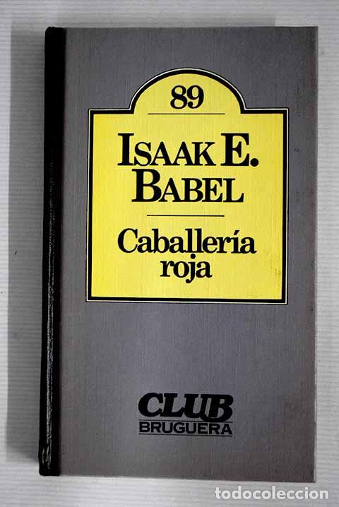 Libros: Caballer&iacute;a roja: Babel, Isaak E..- Babel, Isaak E. - Foto 1