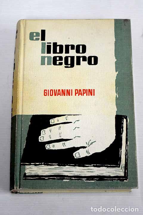 Libros: El libro negro: Papini, Giovanni.- Papini, Giovanni - Foto 1