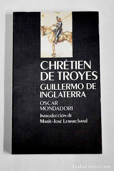 Libros: Guillermo de Inglaterra.- Chr&eacute;tien de Troyes - Foto 1