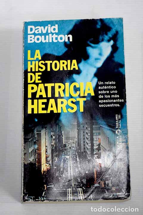Libros: La historia de Patricia Hearst.- Boulton, David - Foto 1