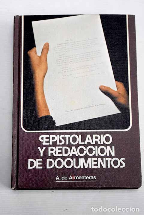 Libros: Epistolario y redacci&oacute;n de documentos.- Armenteras, Antonio de - Foto 1