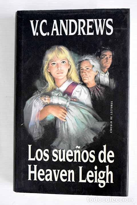 Libros: Los sue&ntilde;os de Heaven Leigh.- Andrews, V. C. - Foto 1