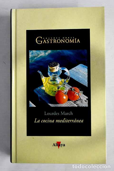 Libros: La cocina mediterr&aacute;nea.- March, Lourdes - Foto 1