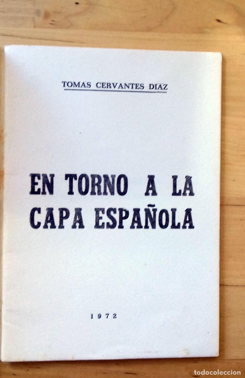 Libros: Tom&aacute;s Cervantes D&iacute;az - EN TORNO A LA CAPA ESPA&Ntilde;OLA - Foto 3