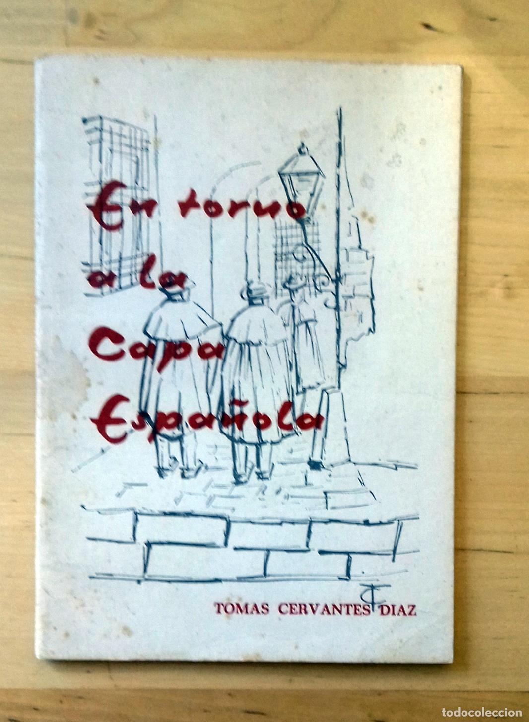 Libros: Tom&aacute;s Cervantes D&iacute;az - EN TORNO A LA CAPA ESPA&Ntilde;OLA - Foto 1