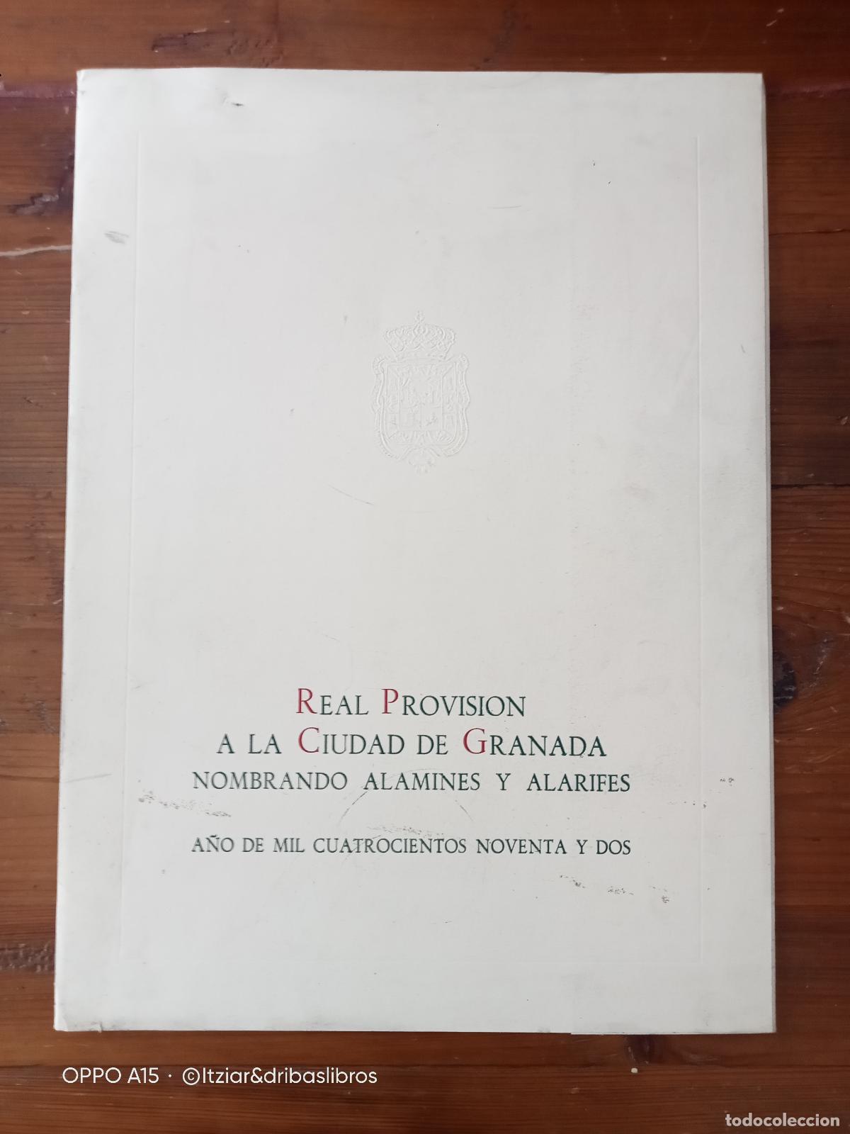 Livros em segunda m&atilde;o: REAL PROVISI&Oacute;N A LA CIUDAD DE GRANADA NOMBRANDO ALAMINES Y ALARIFES. A&ntilde;o de 1492. Facs&iacute;mil